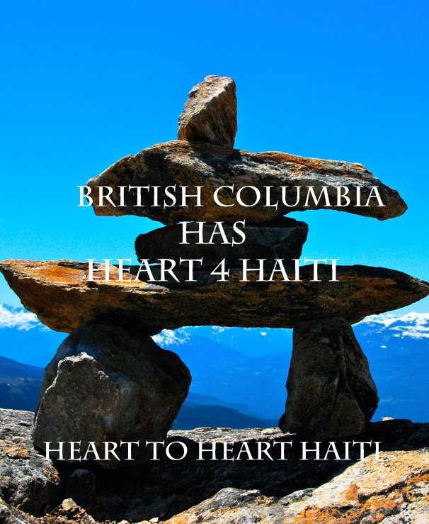 View BRITISH COLUMBIA Has Heart 4 Haiti by constantin clauesson