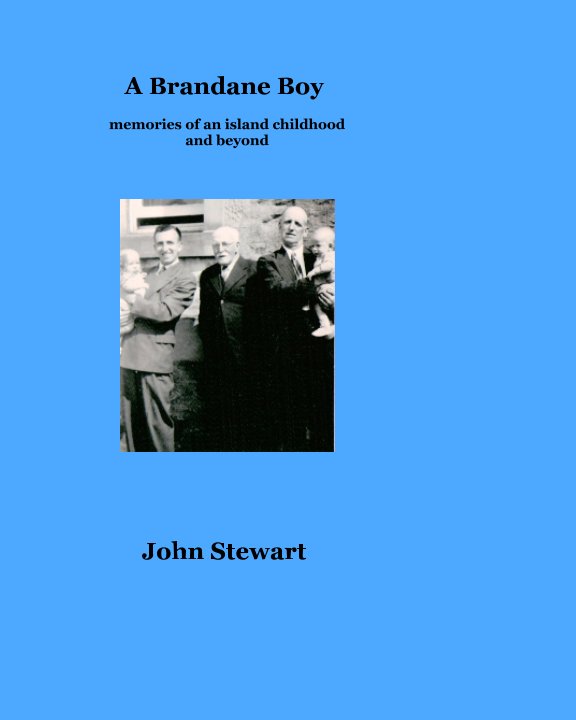 View A Brandane Boy by John L Stewart