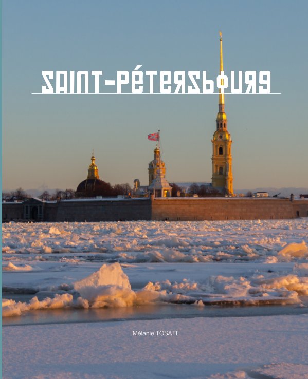 Ver St Petersbourg por TOSATTI Mélanie