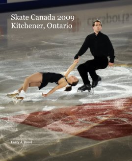 Skate Canada 2009 Kitchener, Ontario book cover