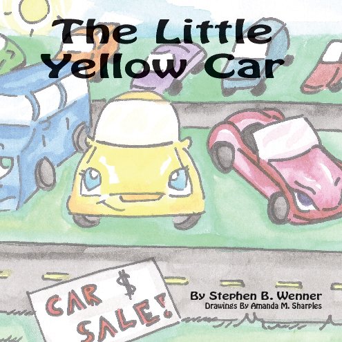 View The Little Yellow Car by Stephen B. Wenner