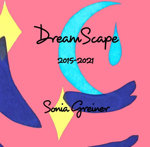 Ver DreamScape por Sonia Greiner