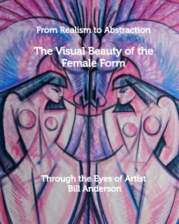 The Visual Beauty of the Female Form by Bill Anderson book cover