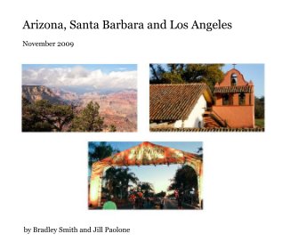 Arizona, Santa Barbara and Los Angeles book cover