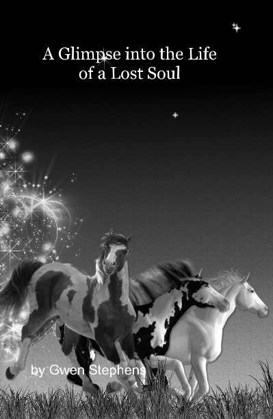 Ver A Glimpse into the Life of a Lost Soul por Gwen Stephens