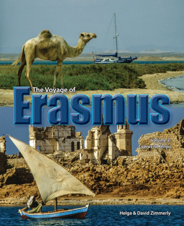 Ver The Voyage of Erasmus: Cyprus to Kenya por Helga and David Zimmerly