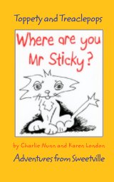 Where Are You Mr Sticky? book cover