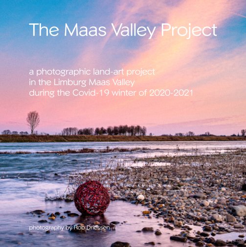 Bekijk The Maas Valley Project op Rob Driessen