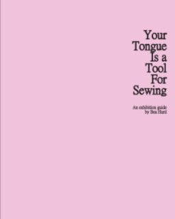 Your Tongue is a Tool For Sewing book cover