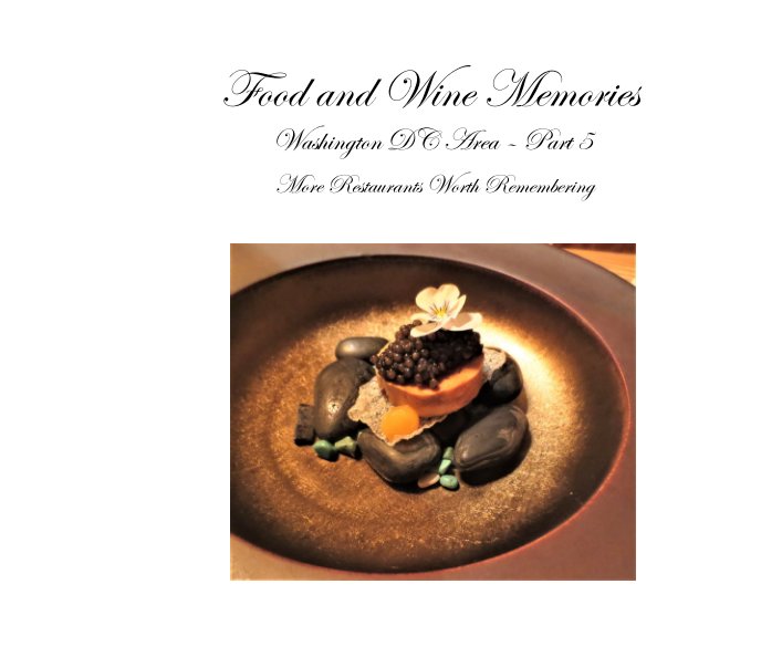 View Food and Wine Memories
Washington DC Restaurants - Part 5 by Jose Albuquerque