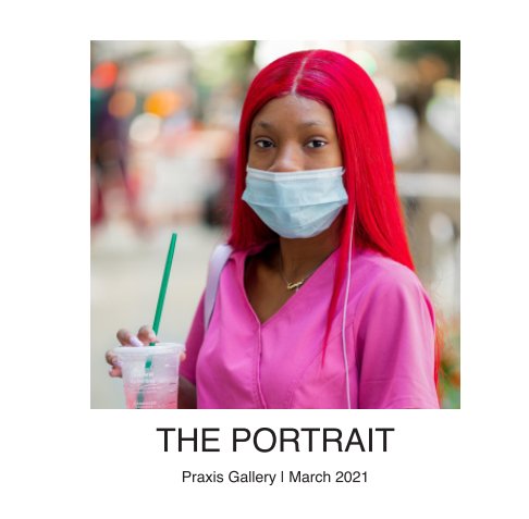 View The Portrait by Praxis Gallery