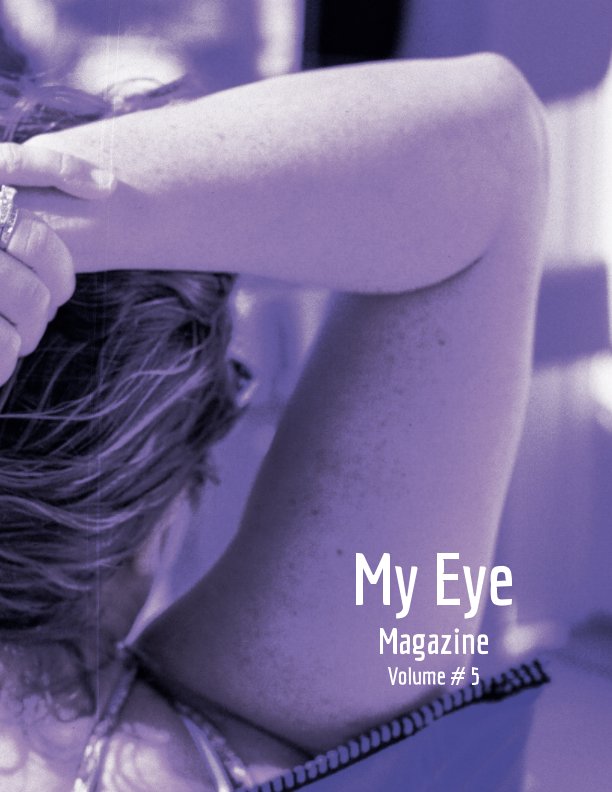 View My Eye Magazine Vol. # 5 by David Fry