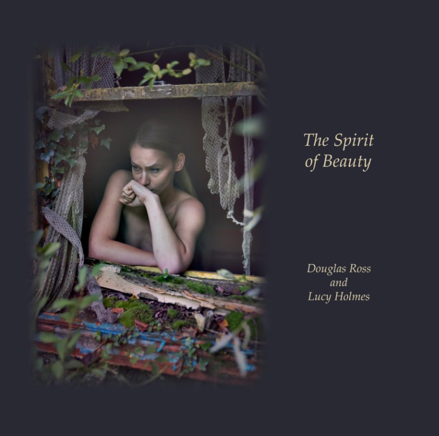 View The Spirit of Beauty by Douglas Ross, Lucy Holmes
