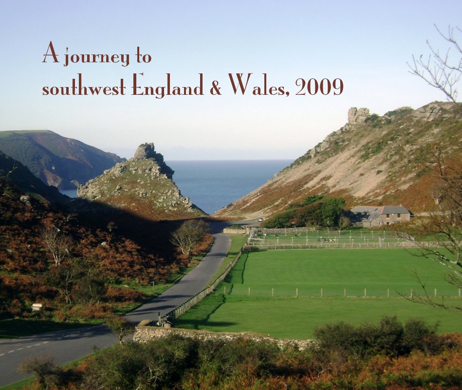 View A journey to southwest England & Wales, 2009 by Bernard Bennell & John Bot