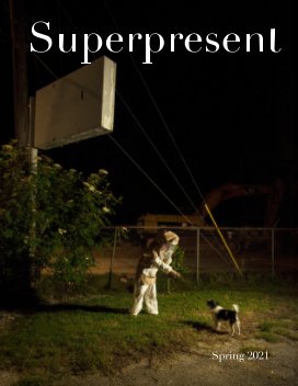 Superpresent - Issue 2 (Spring 2021) book cover