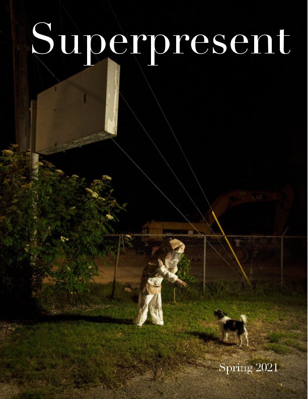 View Superpresent - Issue 2 (Spring 2021) by Goupi Publishing