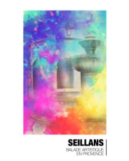 Seillans Balade artistique en Provence book cover