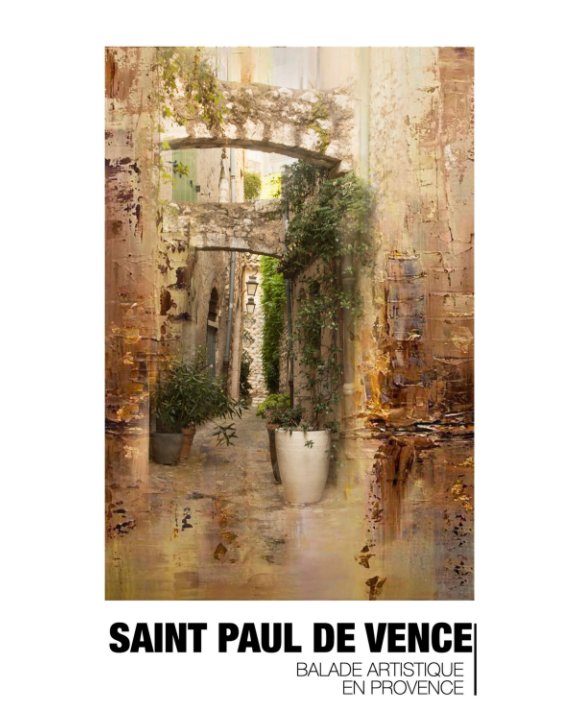 View Saint Paul de Vence by Lechaczynski Nicole