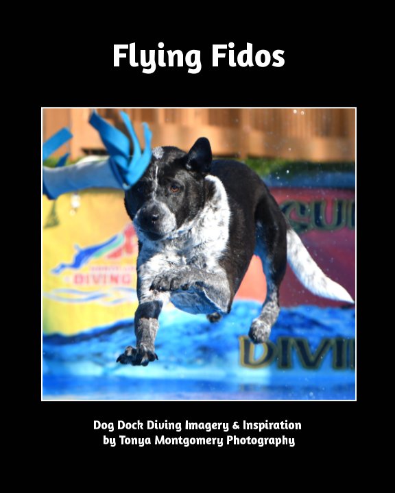 Ver Flying Fido's por Tonya D. Montgomery