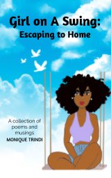 Girl on A Swing: Escaping to Home book cover
