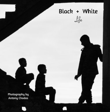 Black + White Life book cover