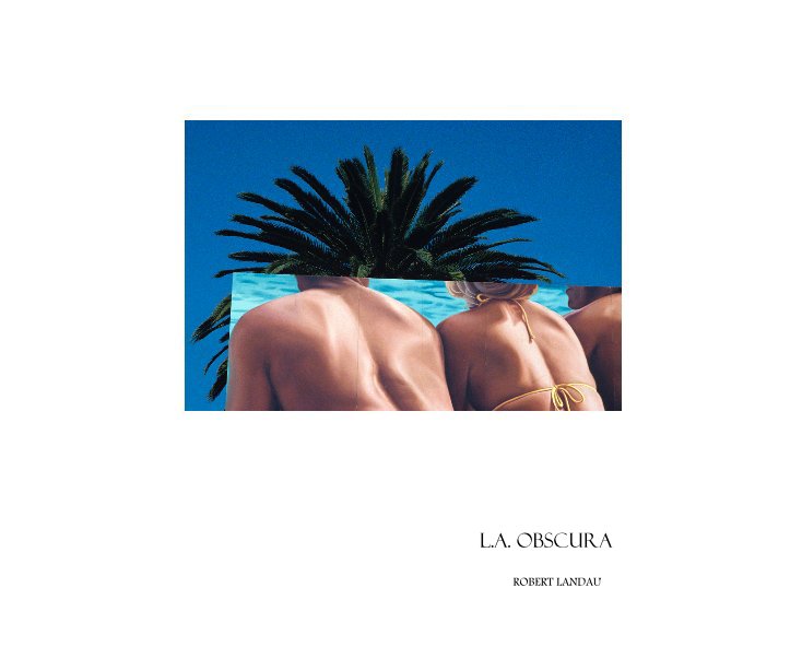View L.A. OBSCURA by ROBERT LANDAU