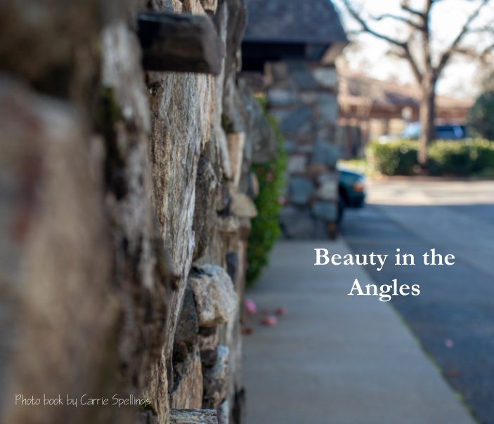 View Beauty in the angles by Carrie Spellings