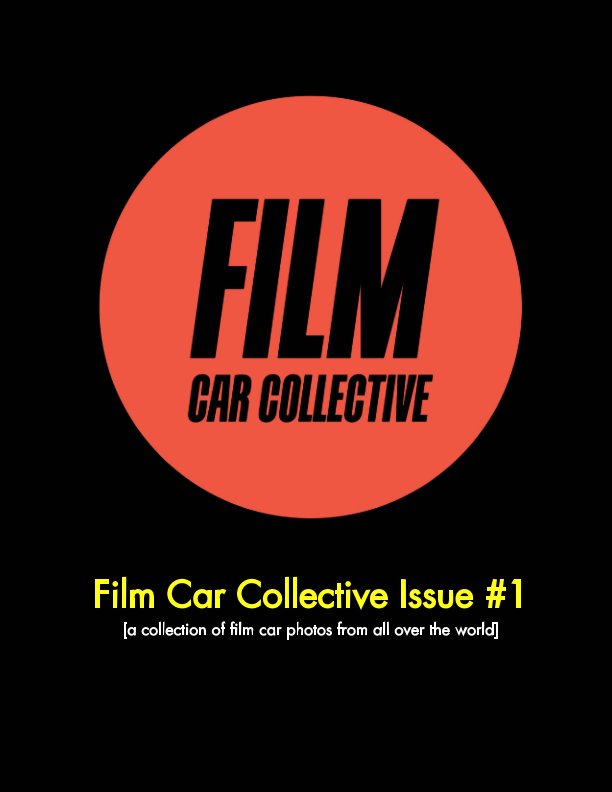 View Film Car Collective Issue #1 by Graham Montgomery