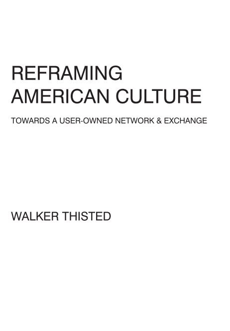 View Reframing American Culture by Walker Thisted