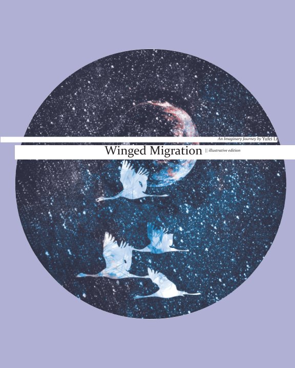View Winged Migration by Yufei Li