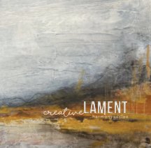 Creative Lament - 2nd Edition book cover