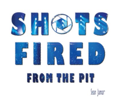 SHOTS FIRED from the pit book cover