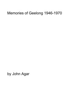 Memories of Geelong 1946-1970 book cover