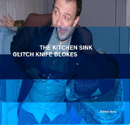 View THE KITCHEN SINK GLITCH KNIFE BLOKES by Zellner Bros.
