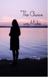 The Choice we Make book cover