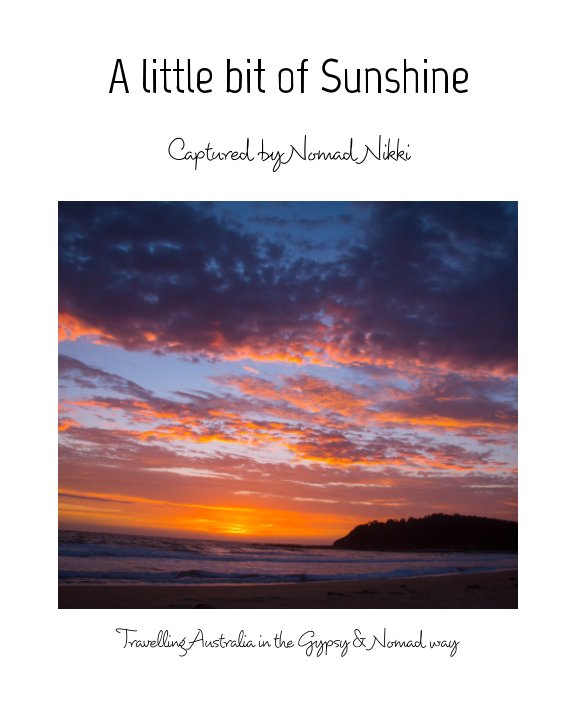 View A little bit of Sunshine by Nomad Nikki