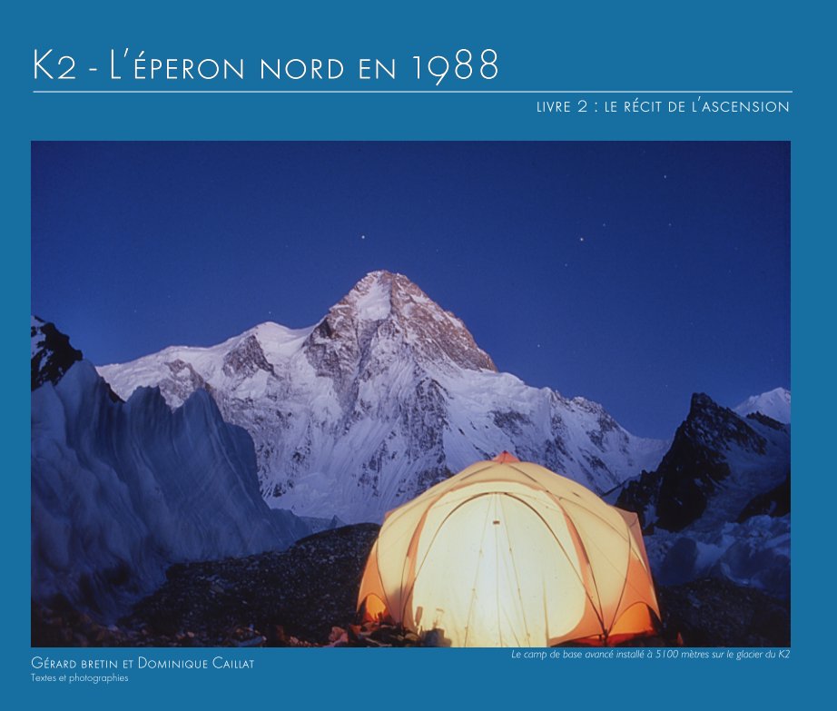 Ver K2 - 1988 : livre 2 l'ascension du K2 por G Bretin - D Caillat