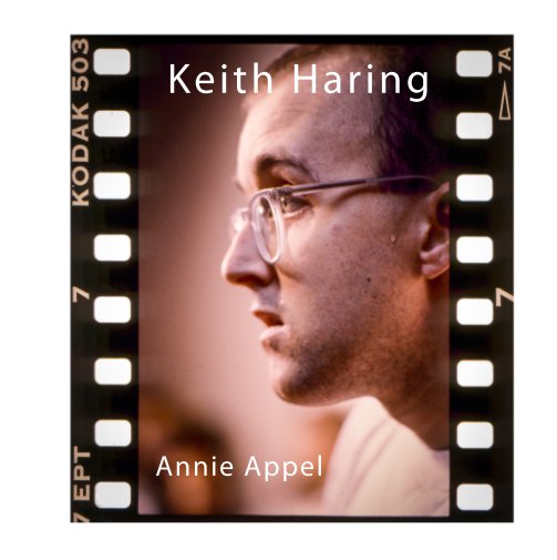 View Keith Haring by Annie Appel