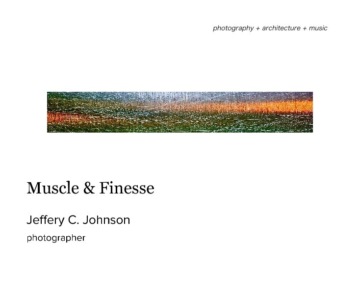 View Muscle and Finesse by Jeffery C. Johnson