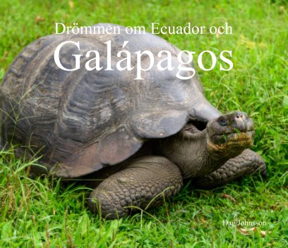 Drömmen om Ecuador och Galapagos book cover