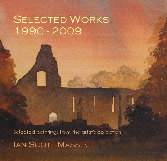 View Selected Works 1990 - 2009 by Ian Scott Massie