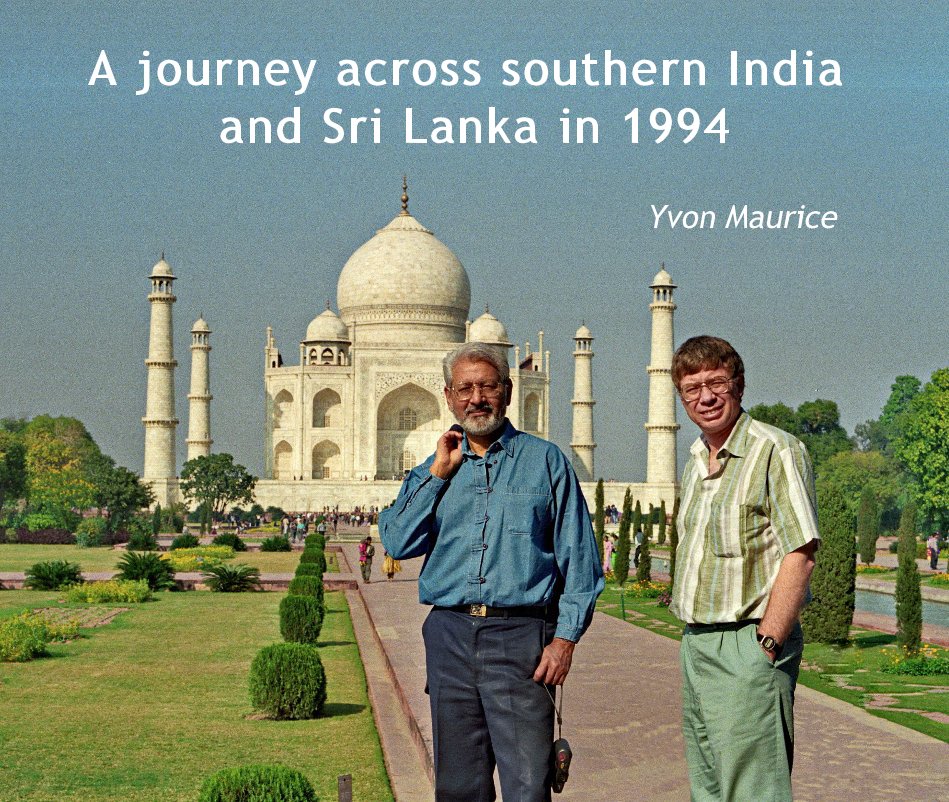 View A journey across southern India and Sri Lanka in 1994 by Yvon Maurice