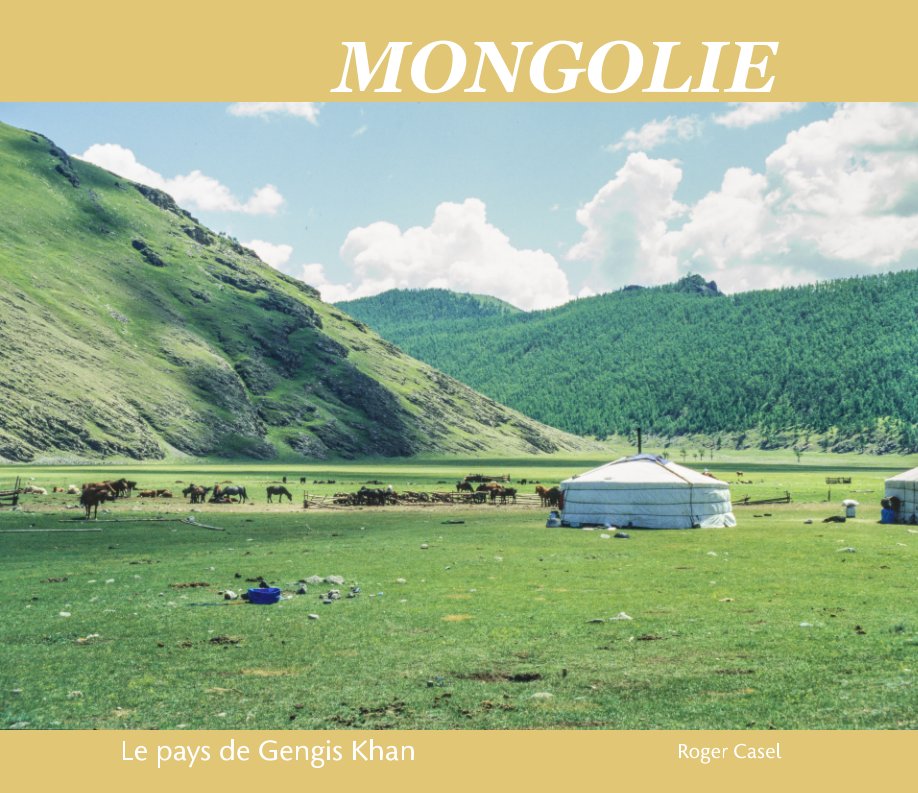 Visualizza Mongolie di Roger Casel