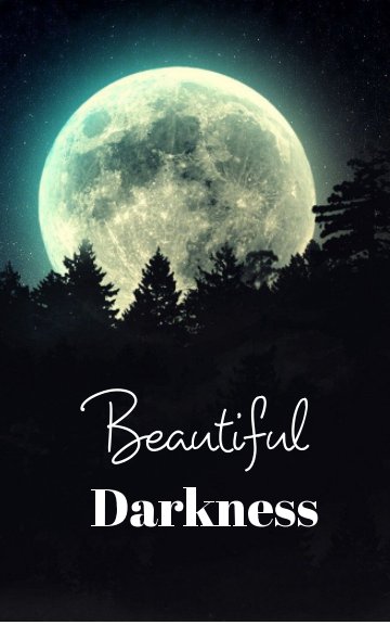 Ver Beautiful Darkness por Luna Jade