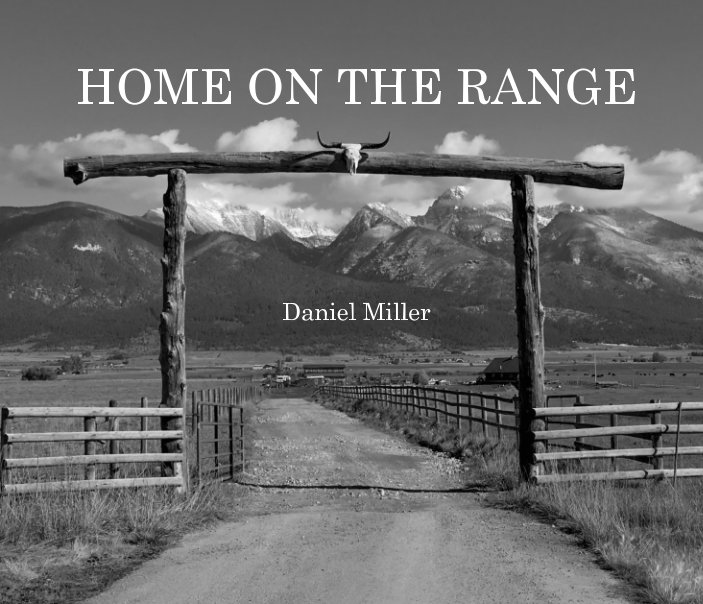 Visualizza Home on the Range di Daniel Miller