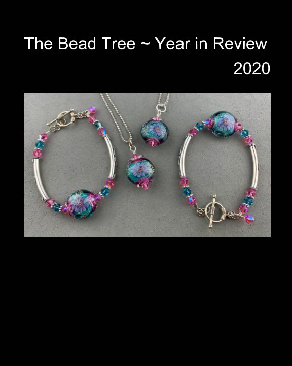 View The Bead Tree ~ Year in Review 2020 by Carrie Hamilton