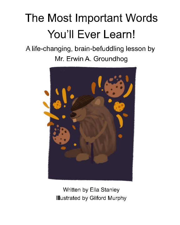 View The Most Important Words You’ll Ever Learn! by Ella Stanley