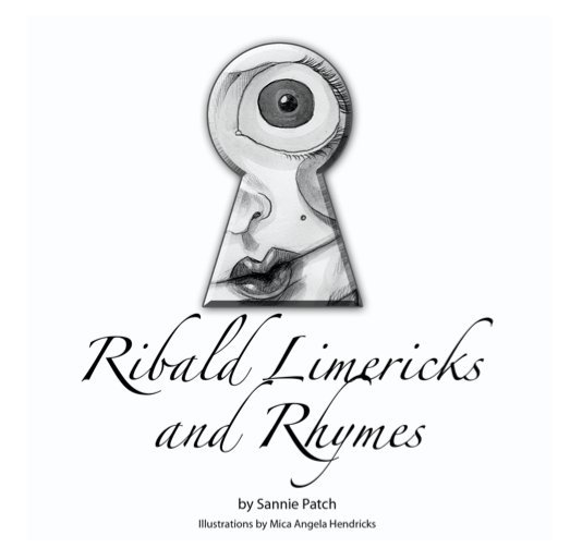 Ver Ribald Limericks and Rhymes por Sannie Patch
