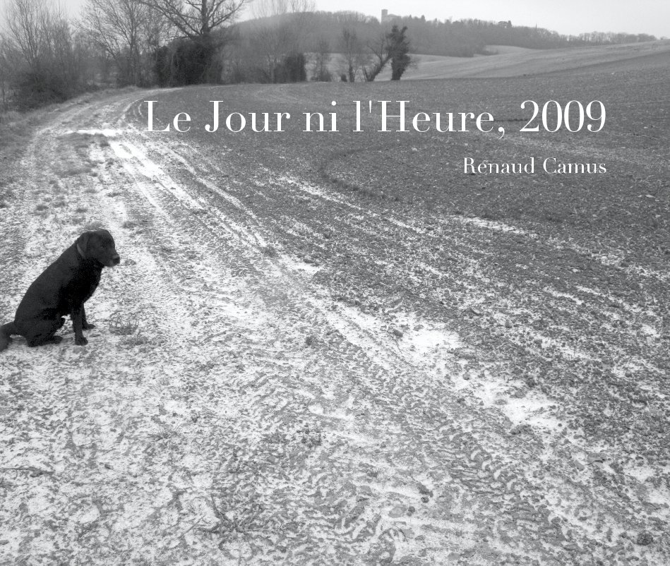 Ver Le Jour ni l'Heure, 2009 por Renaud Camus