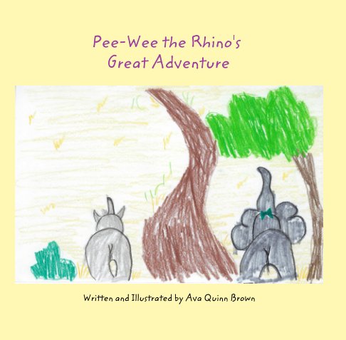 View Pee-Wee the Rhino's Great Adventure by Ava Quinn Brown